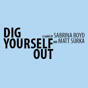 Dig Yourself Out